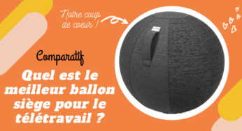 Les meilleurs ballons sièges de bureau pour le télétravail